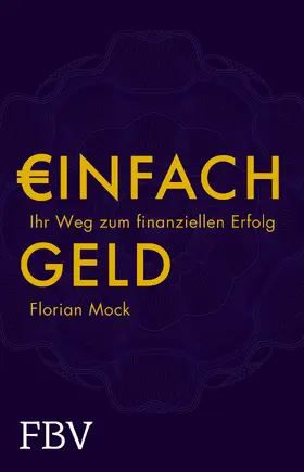 Mock |  Einfach Geld | eBook | Sack Fachmedien
