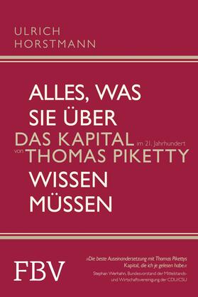 Horstmann |  Alles, was Sie über »Das Kapital im 21. Jahrhundert« von Thomas Piketty wissen müssen | eBook | Sack Fachmedien