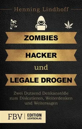 Lindhoff | Zombies, Hacker und legale Drogen | E-Book | sack.de