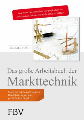 Voigt | Das große Arbeitsbuch der Markttechnik | E-Book | sack.de