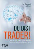 Schriek |  Du bist Trader! | eBook | Sack Fachmedien