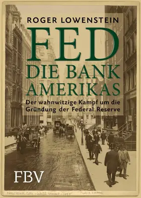 Lowenstein |  FED - Die Bank Amerikas | eBook | Sack Fachmedien