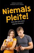 Kettl-Römer / Natusch |  Niemals pleite! | eBook | Sack Fachmedien