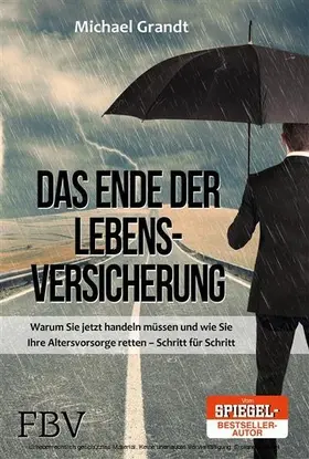 Grandt |  Das Ende der Lebensversicherungen | eBook | Sack Fachmedien