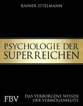Zitelmann | Psychologie der Superreichen | E-Book | www.sack.de
