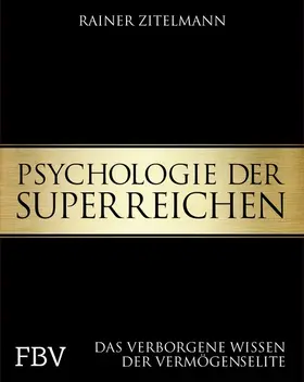Zitelmann | Psychologie der Superreichen | E-Book | www.sack.de
