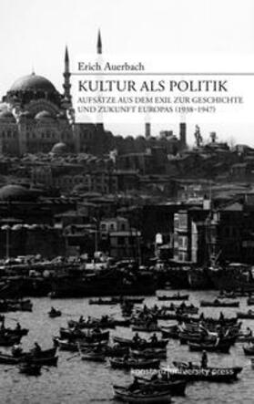 Auerbach / Rivoletti |  Kultur als Politik | Buch |  Sack Fachmedien