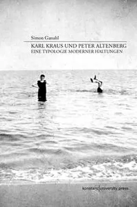 Ganahl |  Karl Kraus und Peter Altenberg | Buch |  Sack Fachmedien