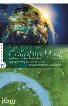 Hardmeier |  Geliebte Welt | Buch |  Sack Fachmedien