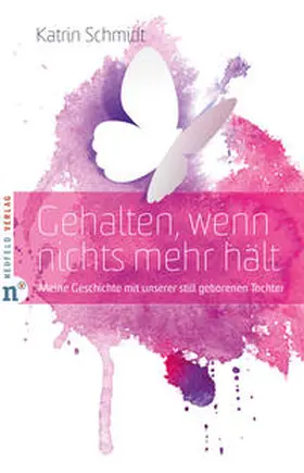 Schmidt | Gehalten, wenn nichts mehr hält | Buch | 978-3-86256-072-1 | www.sack.de