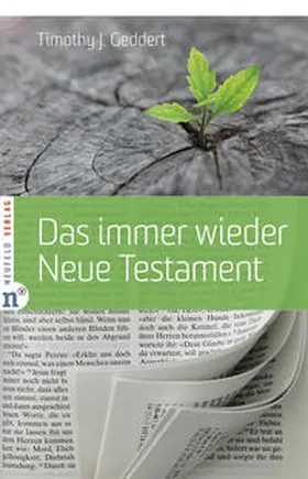 Geddert |  Das immer wieder Neue Testament | Buch |  Sack Fachmedien