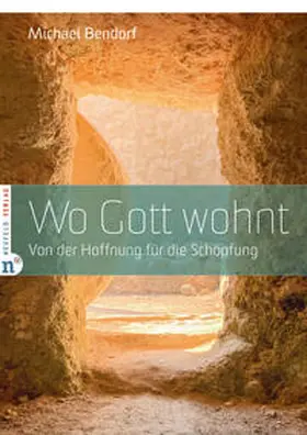 Bendorf |  Wo Gott wohnt | Buch |  Sack Fachmedien