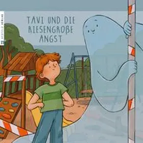 Schneider |  Tavi und die riesengroße Angst | Buch |  Sack Fachmedien