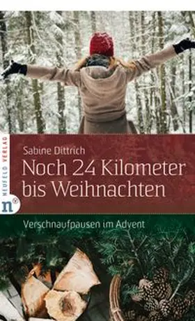 Dittrich |  Noch 24 Kilometer bis Weihnachten | Buch |  Sack Fachmedien