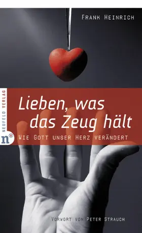 Heinrich |  Lieben, was das Zeug hält | eBook | Sack Fachmedien