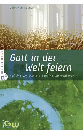 Reimer |  Gott in der Welt feiern | eBook | Sack Fachmedien