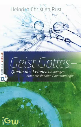 Rust |  Geist Gottes - Quelle des Lebens | eBook | Sack Fachmedien
