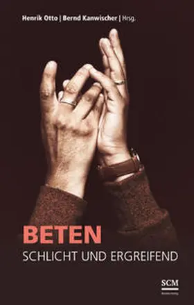 Otto / Kanwischer | Beten | Buch | 978-3-86258-094-1 | www.sack.de