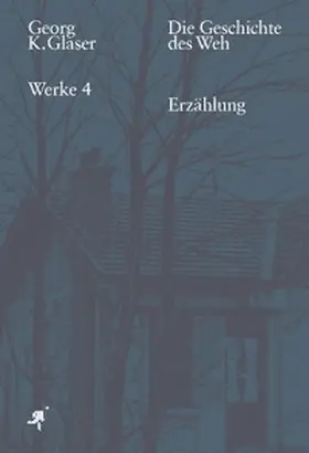 Glaser / Schock |  Die Geschichte des Weh | Buch |  Sack Fachmedien
