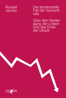 Jacoby |  Der tendenzielle Fall der Vernunftrate | Buch |  Sack Fachmedien