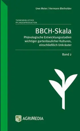 Bleiholder / Meier |  BBCH-Skala. Band 02 | Buch |  Sack Fachmedien
