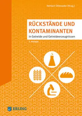 Otteneder |  Rückstände und Kontaminanten in Getreide und Getreideerzeugnissen | Buch |  Sack Fachmedien