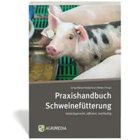 Griep / Meyer / Stalljohann |  Praxishandbuch Schweinefütterung | Buch |  Sack Fachmedien