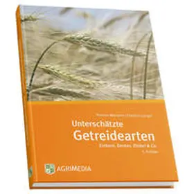 T. / F. / Miedaner |  Unterschätzte Getreidearten | Buch |  Sack Fachmedien
