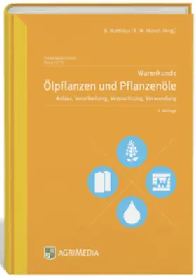 Matthäus / E.W. |  Warenkunde Ölpflanzen und Pflanzenöle | Buch |  Sack Fachmedien