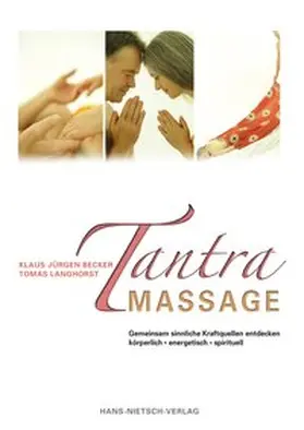 Becker / Langhorst | Tantra Massage | Buch | 978-3-86264-003-4 | www.sack.de