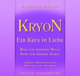Bessen |  KRYON - Ein Kurs in Liebe | Sonstiges |  Sack Fachmedien