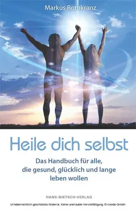 Rothkranz |  Heile dich selbst | eBook | Sack Fachmedien