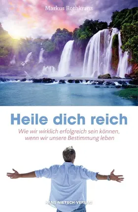 Rothkranz |  Heile dich reich | eBook | Sack Fachmedien