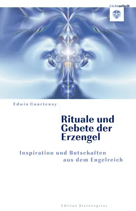 Courtenay |  Rituale und Gebete der Erzengel | eBook | Sack Fachmedien
