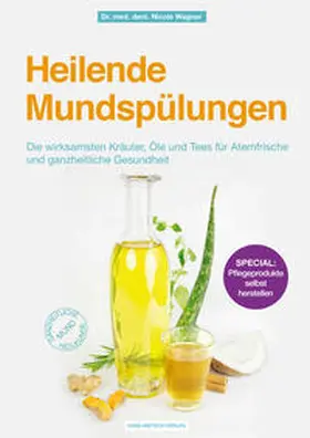 Wagner |  Heilende Mundspülungen | Buch |  Sack Fachmedien