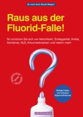 Wagner | Raus aus der Fluorid-Falle! | E-Book | sack.de