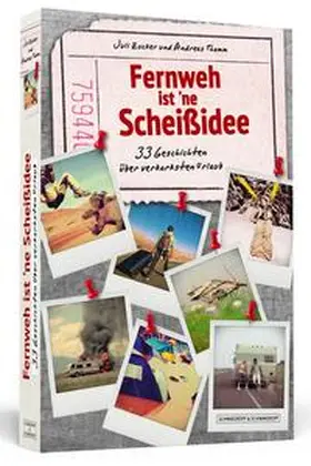 Zucker / Thamm |  Fernweh ist 'ne Scheißidee | Buch |  Sack Fachmedien