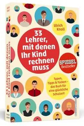 Knoll |  33 Lehrer, mit denen ihr Kind rechnen muss | Buch |  Sack Fachmedien