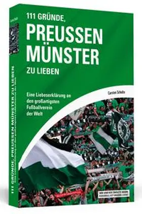 Schulte |  111 Gründe, Preußen Münster zu lieben | Buch |  Sack Fachmedien