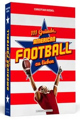 Riedel |  111 Gründe, American Football zu lieben | Buch |  Sack Fachmedien