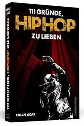 Acar |  111 Gründe, HipHop zu lieben | Buch |  Sack Fachmedien