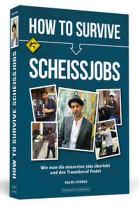 Stieber | How To Survive Scheißjobs | Buch | 978-3-86265-601-1 | sack.de