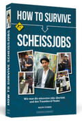 Stieber |  How To Survive Scheißjobs | Buch |  Sack Fachmedien