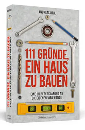 Heil |  111 Gründe, ein Haus zu bauen | Buch |  Sack Fachmedien