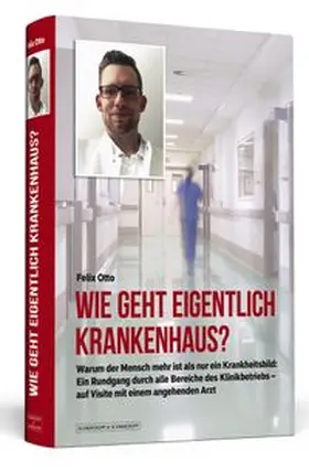 Otto |  Wie geht eigentlich Krankenhaus? | Buch |  Sack Fachmedien