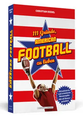 Riedel |  111 Gründe, American Football zu lieben | Buch |  Sack Fachmedien