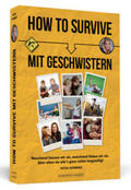 Schwarz |  Schwarz, K: How To Survive mit Geschwistern | Buch |  Sack Fachmedien
