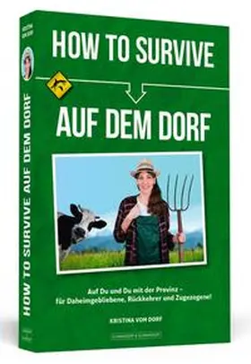 vom Dorf |  How To Survive auf dem Dorf | Buch |  Sack Fachmedien