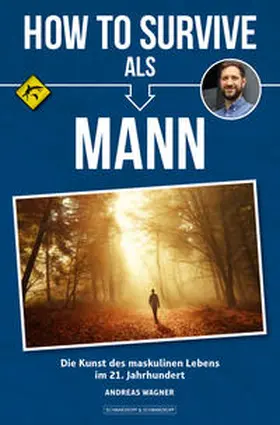 Wagner |  How to survive als Mann | Buch |  Sack Fachmedien