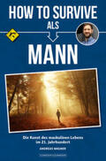 Wagner |  Wagner, A: How to survive als Mann | Buch |  Sack Fachmedien